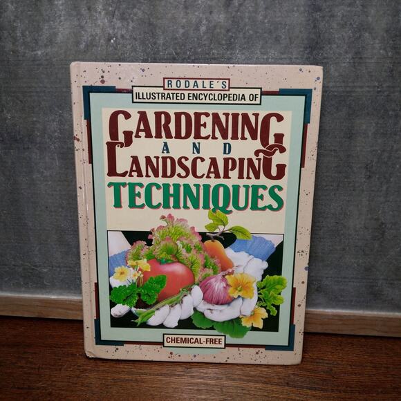 Rodale's Illustrated Encyclopedia of Gardening & Landscaping Hardcover Book - Picture 7 of 9